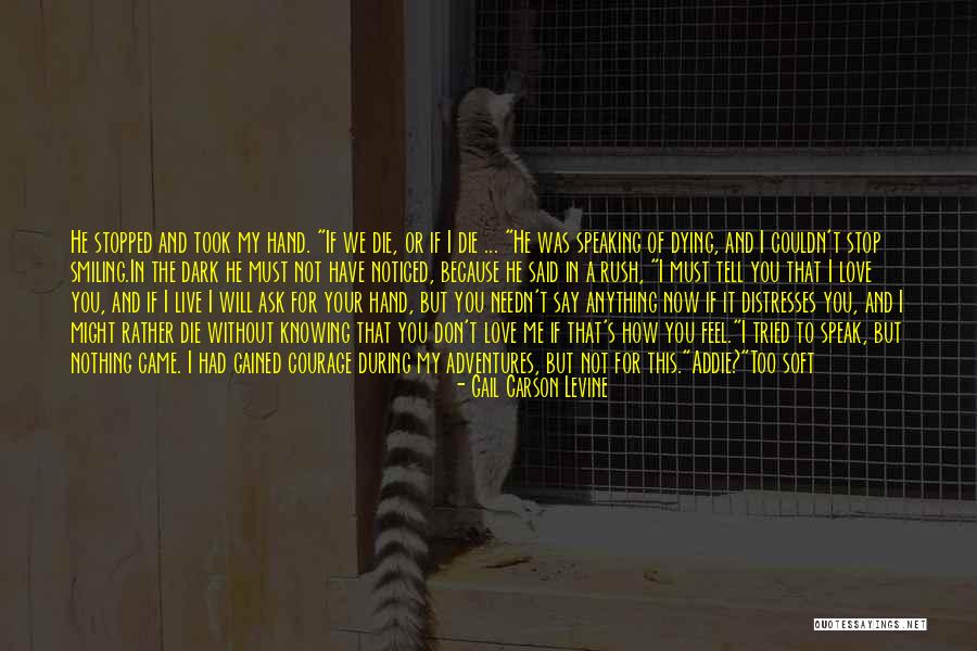 Your Smiling Face Quotes By Gail Carson Levine Your Smiling Face Quotes By Gail Carson Levine