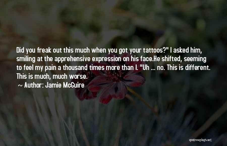 Your Smiling Face Quotes By Jamie McGuire