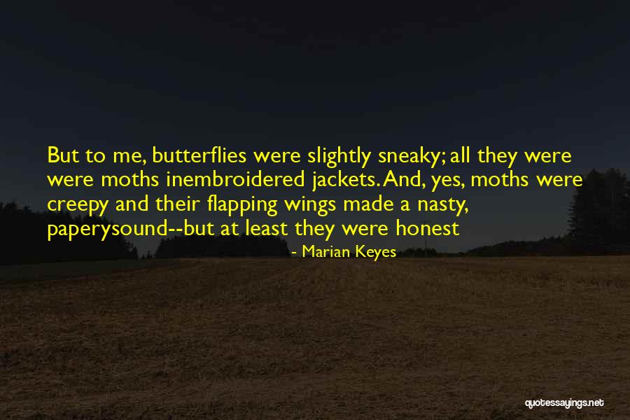Your Sneaky Quotes By Marian Keyes Your Sneaky Quotes By Marian Keyes