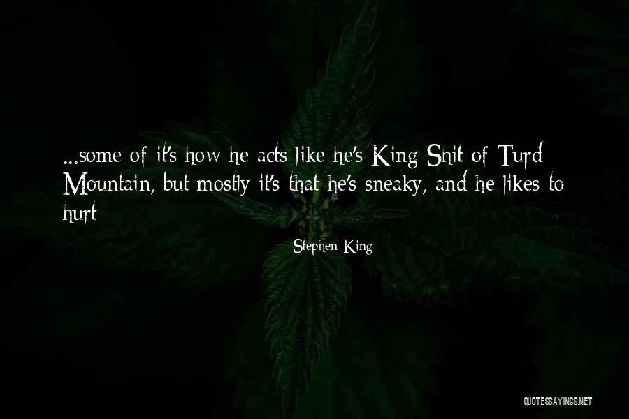 Your Sneaky Quotes By Stephen King Your Sneaky Quotes By Stephen King