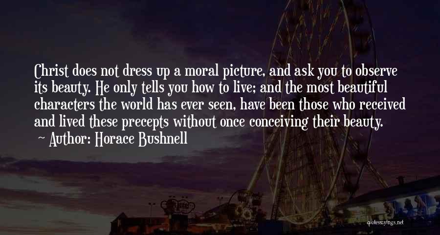 Your So Beautiful Picture Quotes By Horace Bushnell
