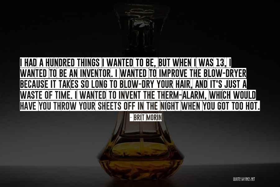 Your So Hot Quotes By Brit Morin Your So Hot Quotes By Brit Morin