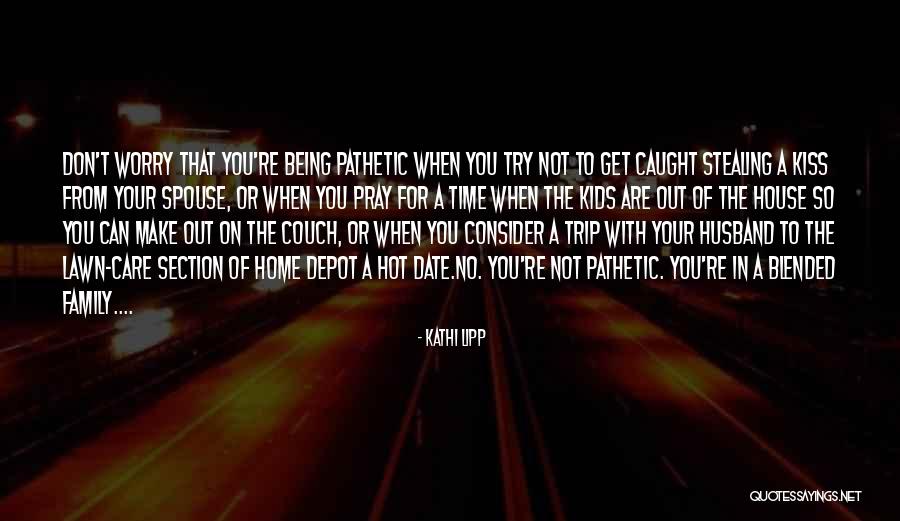 Your So Hot Quotes By Kathi Lipp Your So Hot Quotes By Kathi Lipp