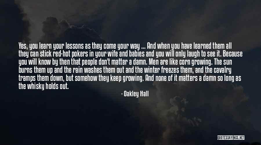 Your So Hot Quotes By Oakley Hall Your So Hot Quotes By Oakley Hall