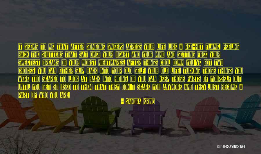 Your So Hot Quotes By Sandra Kring Your So Hot Quotes By Sandra Kring