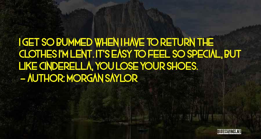 Your So Special Quotes By Morgan Saylor