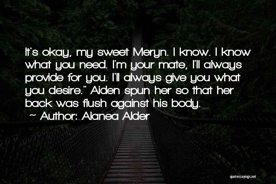 Your So Sweet Quotes By Alanea Alder