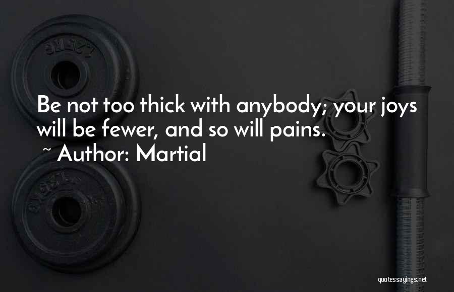 Your So Thick Quotes By Martial