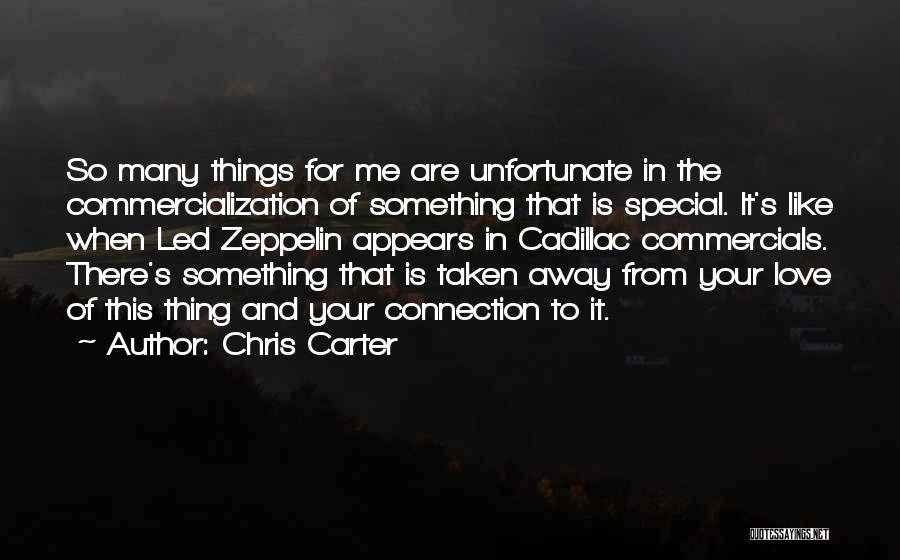 Your Something Special To Me Quotes By Chris Carter