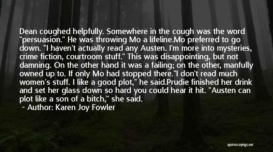 Your Son And Husband Quotes By Karen Joy Fowler Your Son And Husband Quotes By Karen Joy Fowler