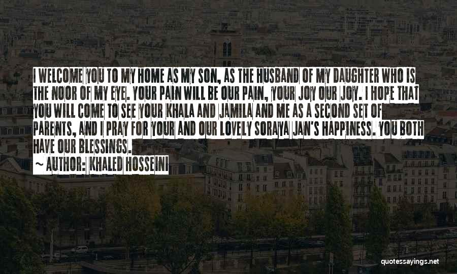 Your Son And Husband Quotes By Khaled Hosseini Your Son And Husband Quotes By Khaled Hosseini