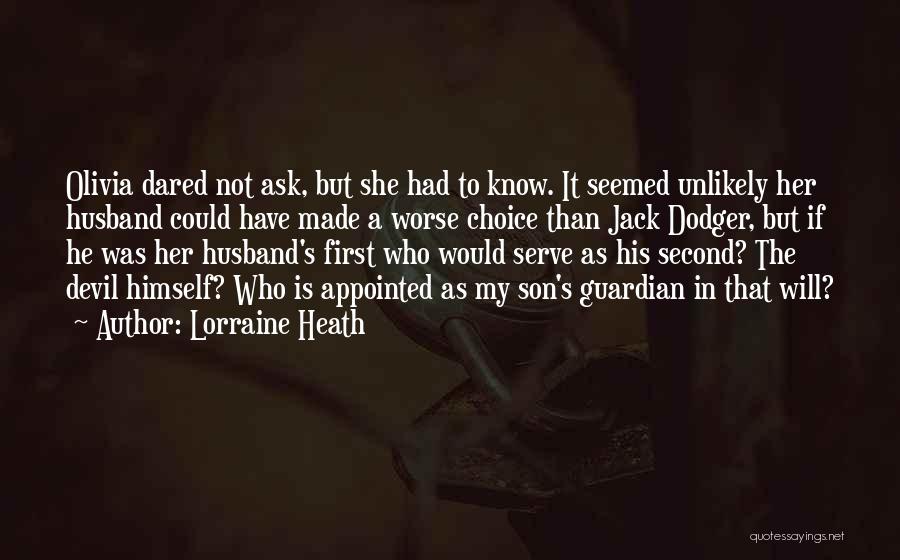 Your Son And Husband Quotes By Lorraine Heath Your Son And Husband Quotes By Lorraine Heath