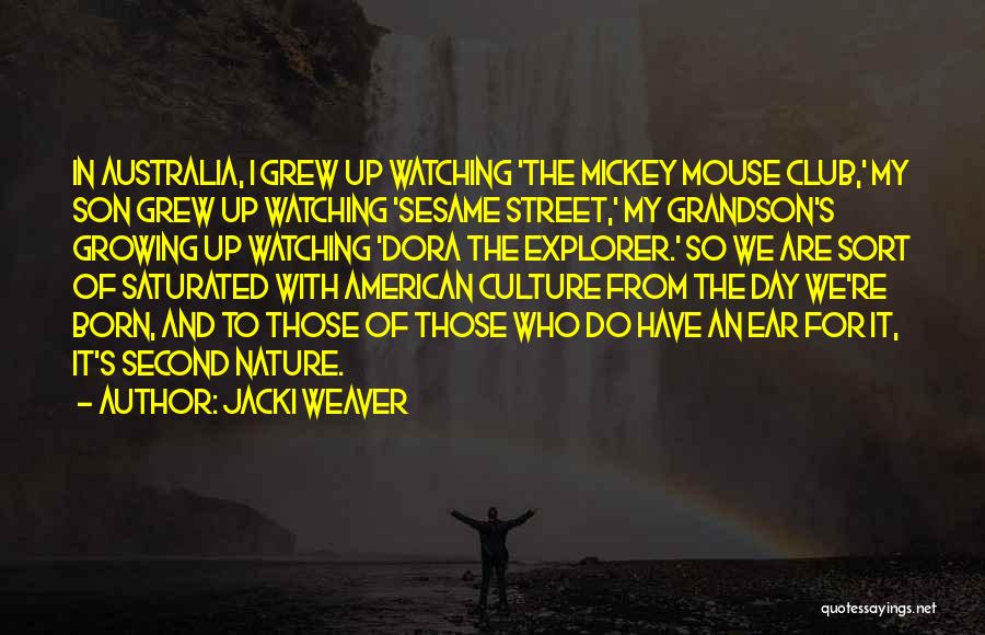 Your Son Growing Up Quotes By Jacki Weaver