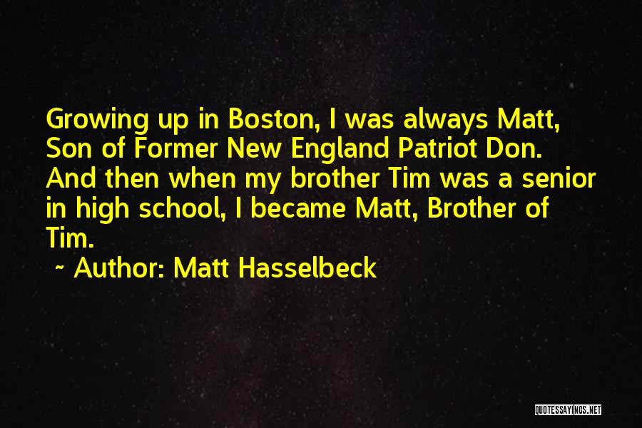 Your Son Growing Up Quotes By Matt Hasselbeck