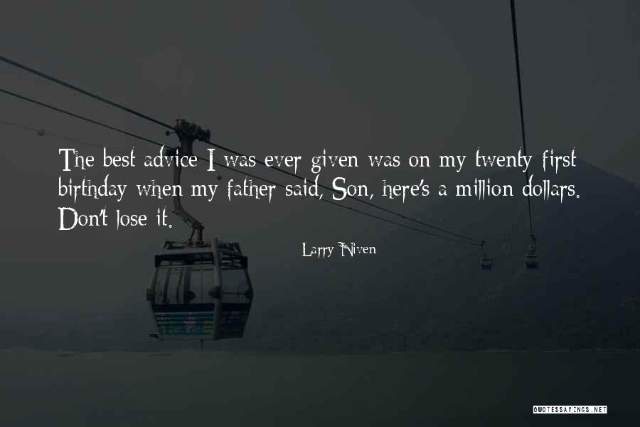 Your Son On His First Birthday Quotes By Larry Niven