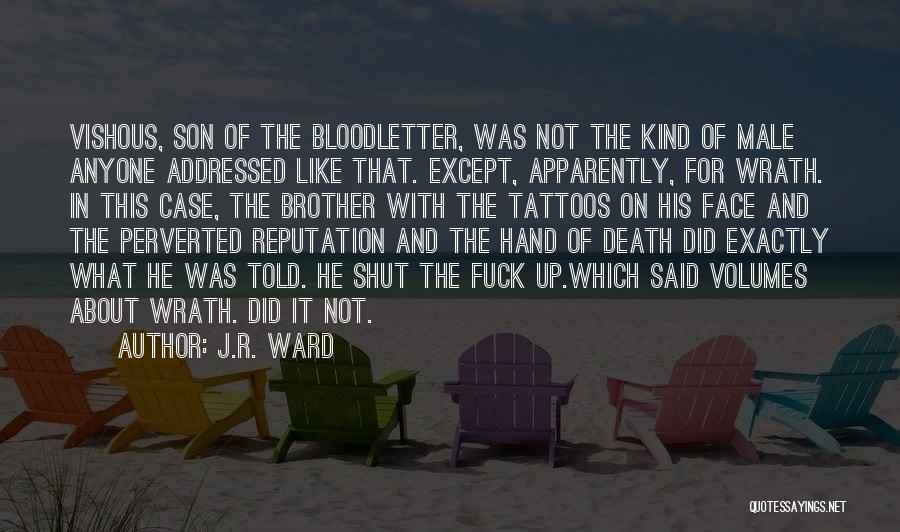Your Son Tattoos Quotes By J.R. Ward