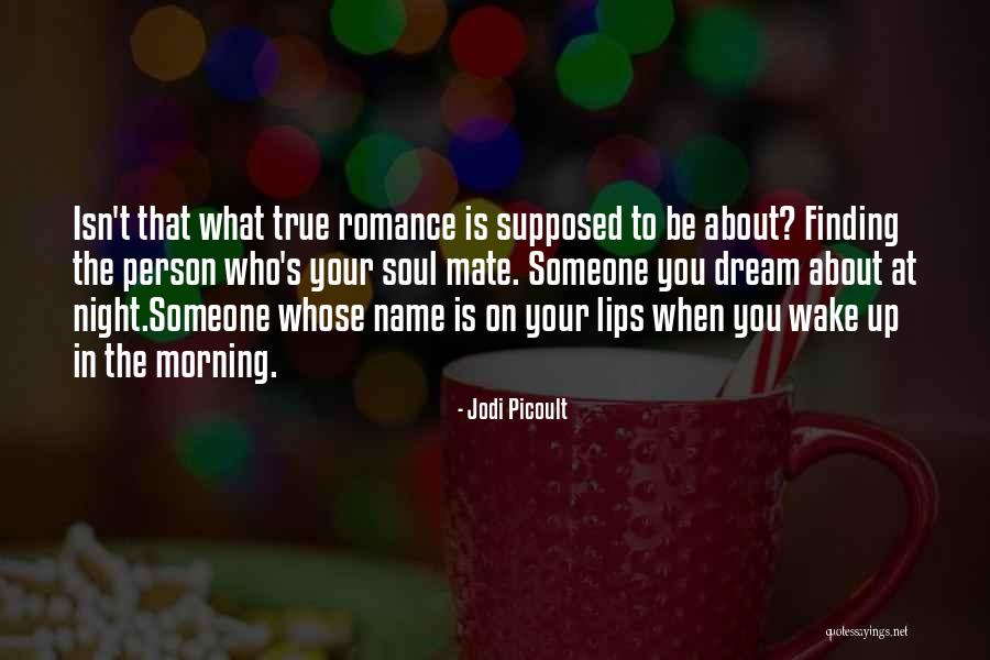 Your Soul Mate Quotes By Jodi Picoult Your Soul Mate Quotes By Jodi Picoult