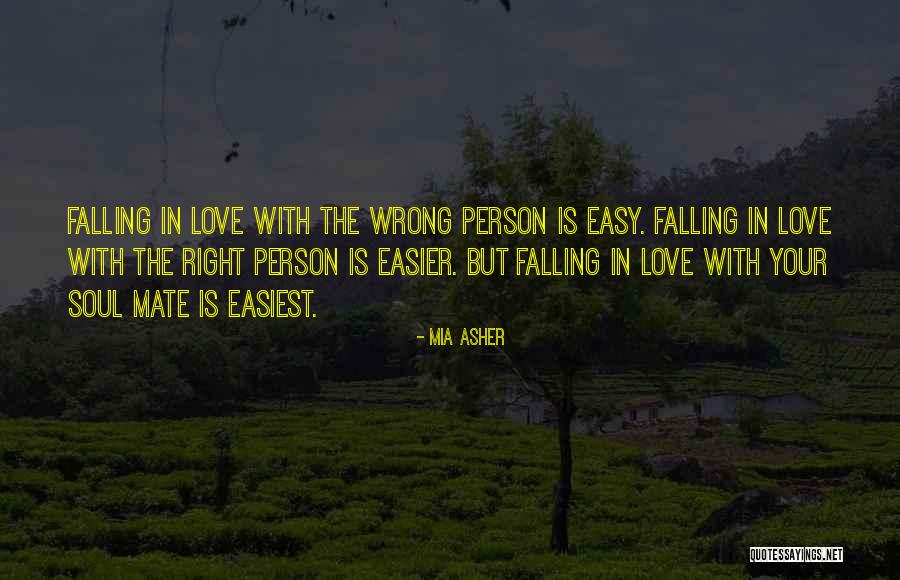 Your Soul Mate Quotes By Mia Asher Your Soul Mate Quotes By Mia Asher