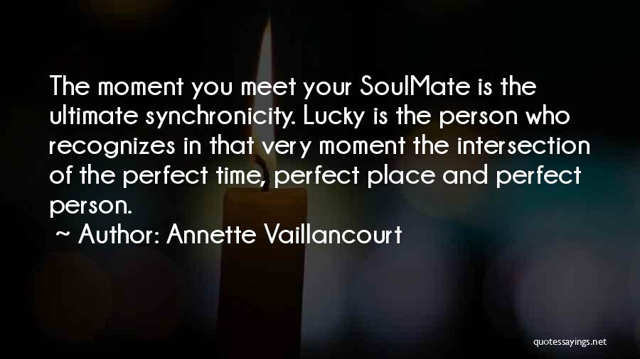 Your Soulmate Quotes By Annette Vaillancourt