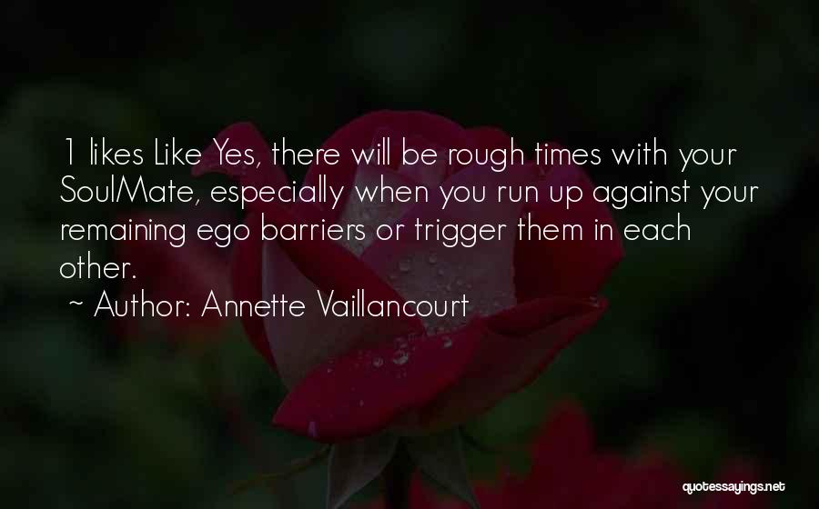 Your Soulmate Quotes By Annette Vaillancourt