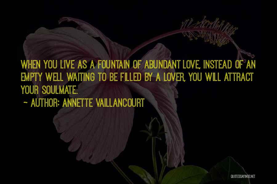 Your Soulmate Quotes By Annette Vaillancourt