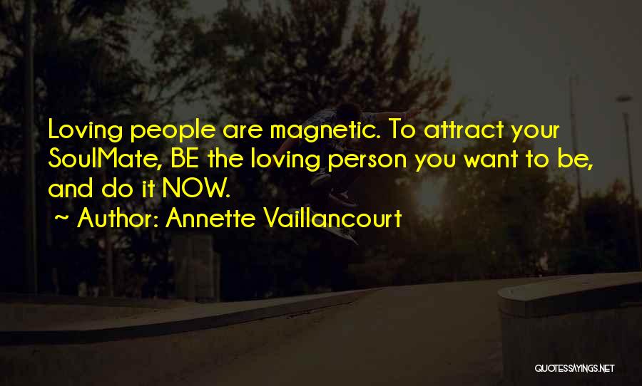 Your Soulmate Quotes By Annette Vaillancourt