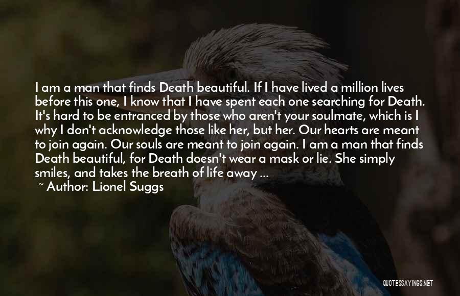 Your Soulmate Quotes By Lionel Suggs