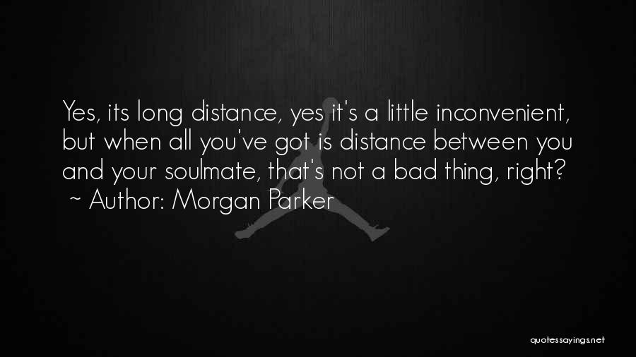 Your Soulmate Quotes By Morgan Parker
