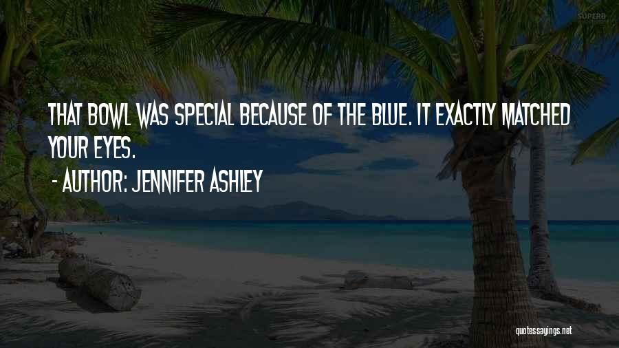 Your Special Because Quotes By Jennifer Ashley