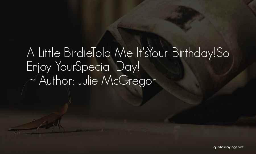 Your Special Day Quotes By Julie McGregor