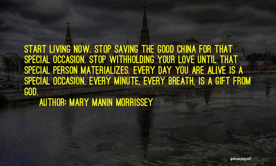 Your Special Day Quotes By Mary Manin Morrissey