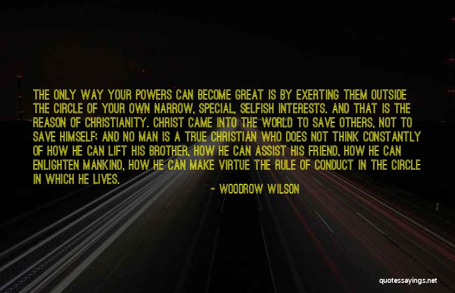 Your Special Friend Quotes By Woodrow Wilson