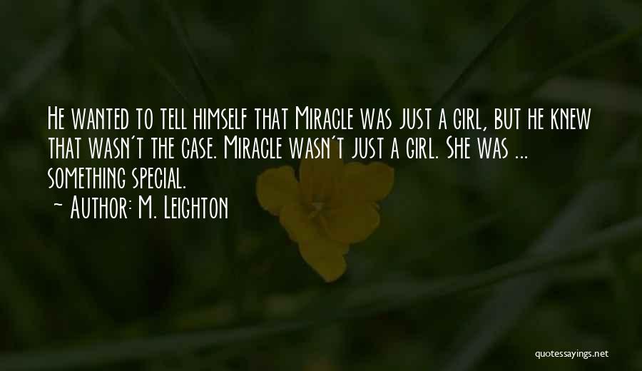 Your Special Girl Quotes By M. Leighton