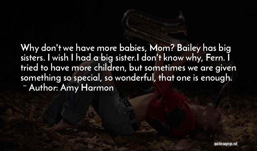 Your Special Mom Quotes By Amy Harmon