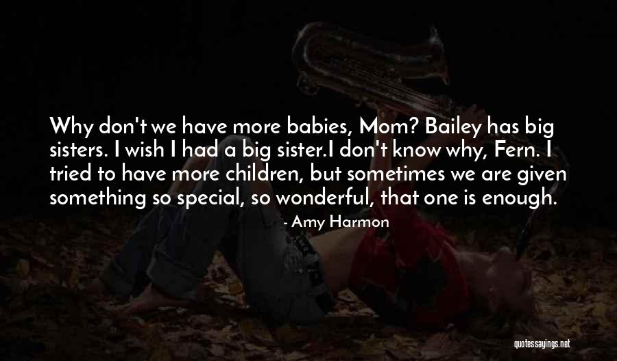 Your Special Mom Quotes By Amy Harmon