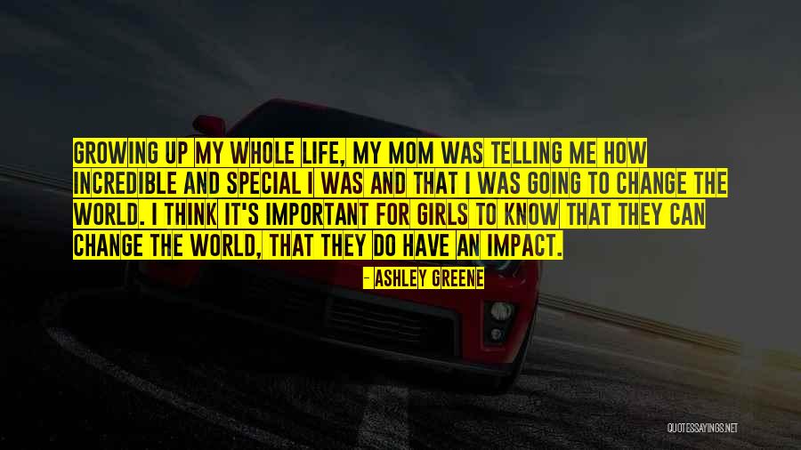 Your Special Mom Quotes By Ashley Greene