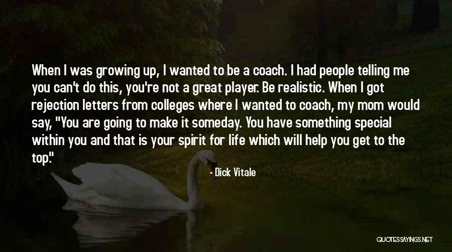 Your Special Mom Quotes By Dick Vitale