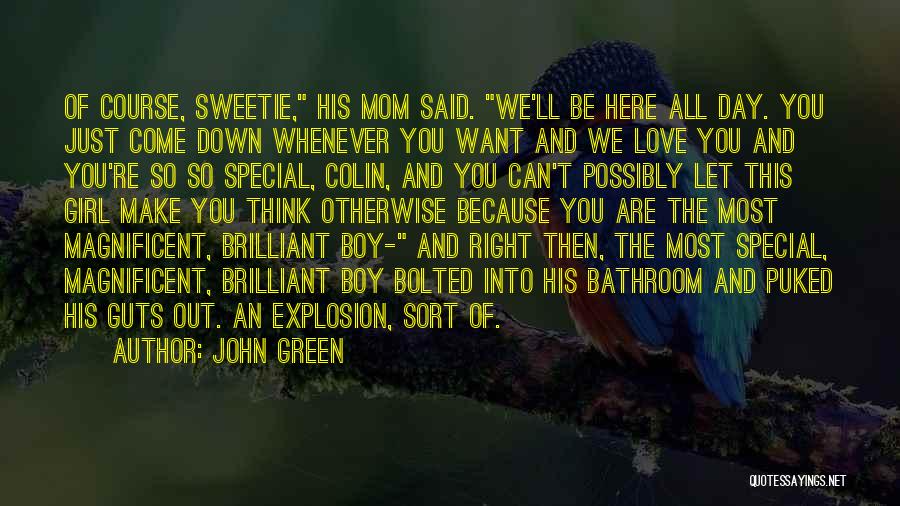 Your Special Mom Quotes By John Green