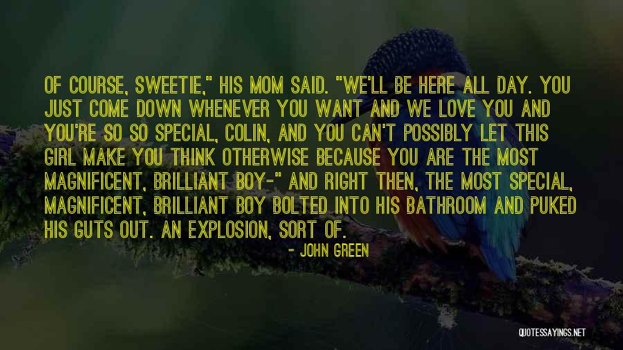 Your Special Mom Quotes By John Green