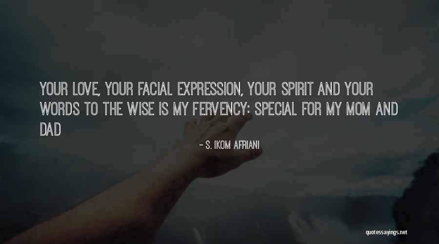 Your Special Mom Quotes By S. Ikom Afriani