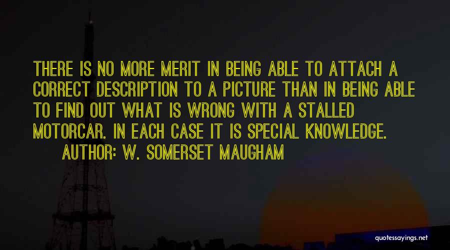 Your Special Picture Quotes By W. Somerset Maugham