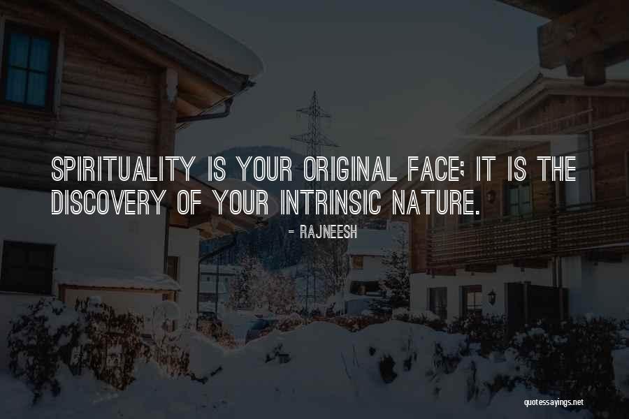 Your Spirituality Quotes By Rajneesh Your Spirituality Quotes By Rajneesh