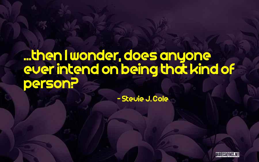 Your Spouse Cheating Quotes By Stevie J. Cole Your Spouse Cheating Quotes By Stevie J. Cole