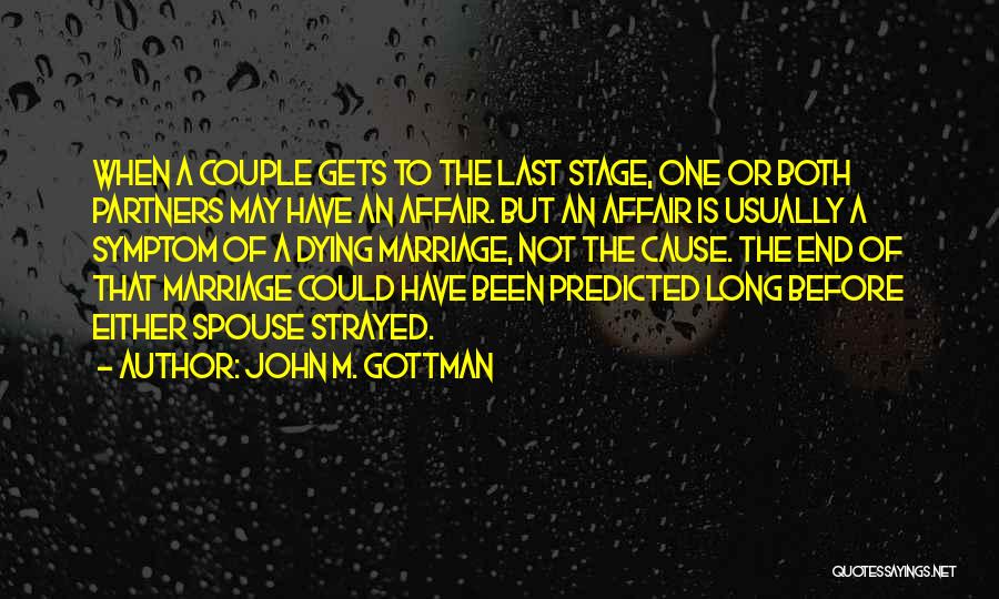 Your Spouse Dying Quotes By John M. Gottman