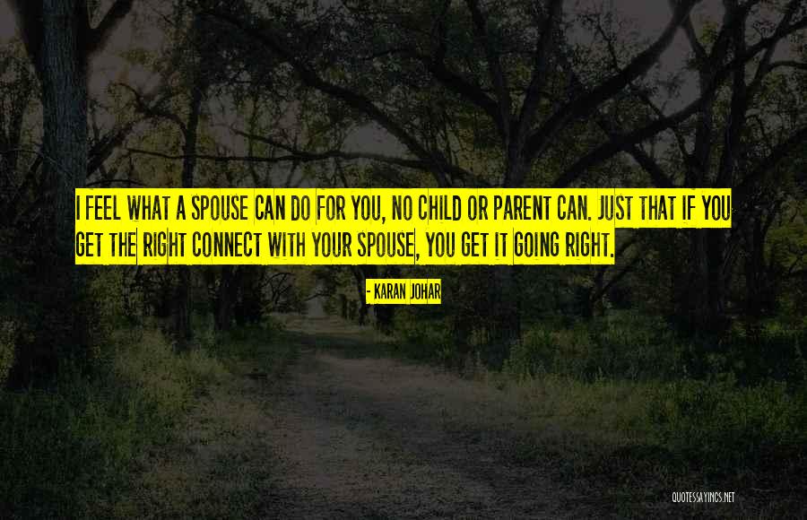 Your Spouse Quotes By Karan Johar Your Spouse Quotes By Karan Johar