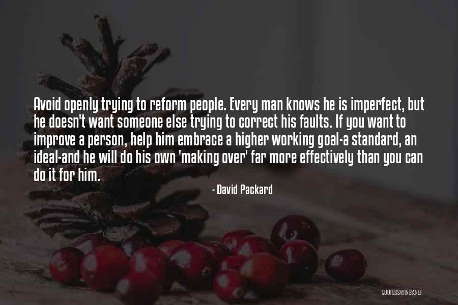 Your Standard Vs Other People Quotes By David Packard Your Standard Vs Other People Quotes By David Packard