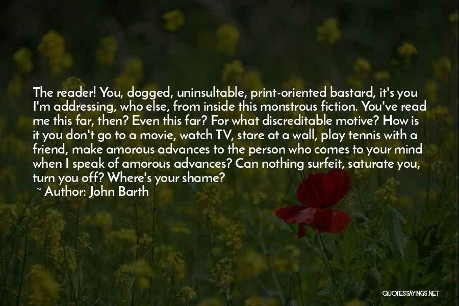 Your Stare Quotes By John Barth