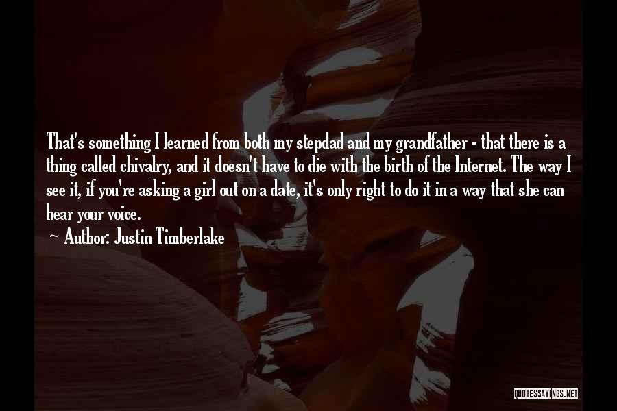 Your Stepdad Quotes By Justin Timberlake