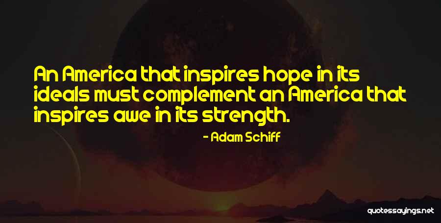 Your Strength Inspires Me Quotes By Adam Schiff