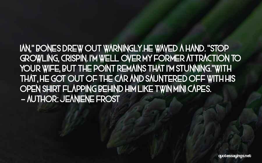 Your Stunning Quotes By Jeaniene Frost